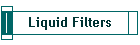 Liquid Filters